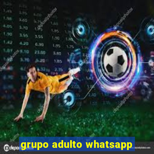 grupo adulto whatsapp